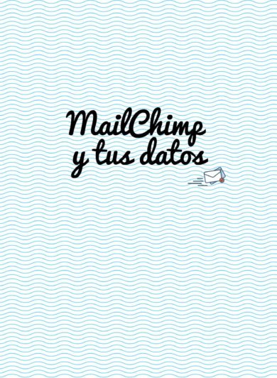 MailChimp y tus Datos