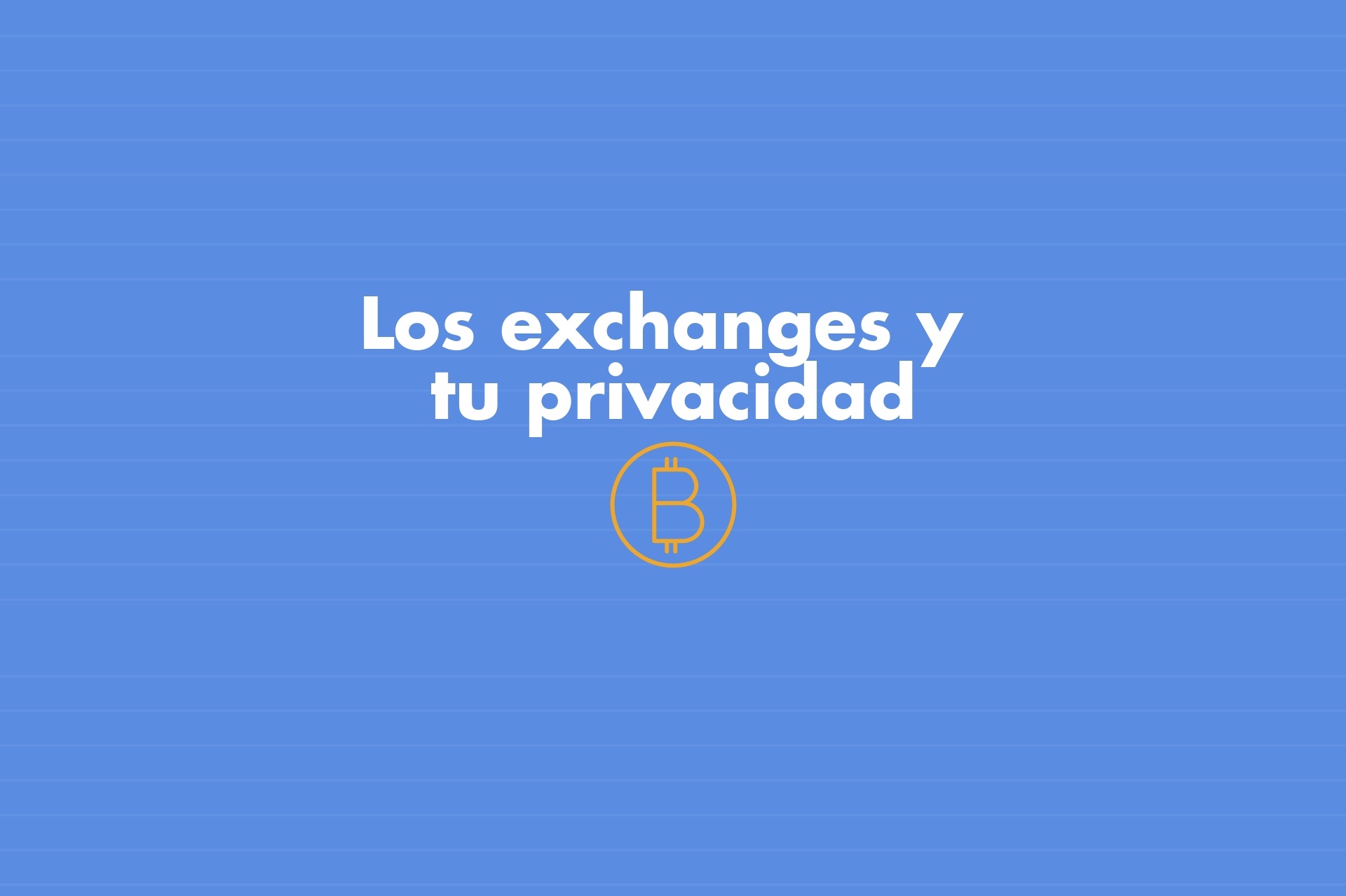 Cómo gestionan tus datos personales los exchanges de criptomonedas -  Términos y Condiciones